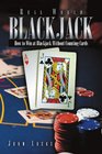 Real World Blackjack How to Win at Blackjack Without Counting Cards