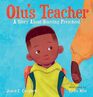 Olu's Teacher A Story About Starting Preschool