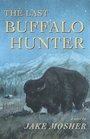 The Last Buffalo Hunter
