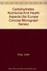 Carbohydrates Nutritional And Health Aspects