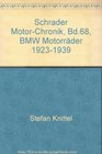 Schrader MotorChronik Bd68 BMW Motorrder 19231939