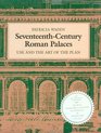 SeventeenthCentury Roman Palaces Use and the Art of the Plan
