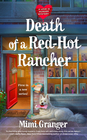 Death of a Red Hot Rancher (Love is Murder, Bk 1)