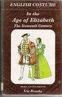 English Costume in the Age of Elizabeth