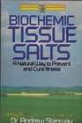 Biochemic Tissue Salts A Natural Way to Prevent and Cure Illness