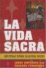La Vida Sacra Contemporary Hispanic Sacramental Theology