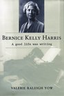 Bernice Kelly Harris A Good Life Was Writing