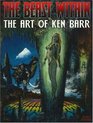 The Beast Within - The Art of Ken Barr