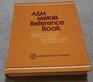 Asm Metals Reference Book A Handbook of Data About Metals and Metalworking