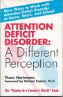 Attention Deficit Disorder A Different Perception