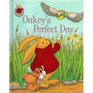 Oakey' Perfect Day (Oakey Picture Books)