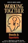 Working Together Producing Synergy by Honoring Diversity