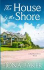 The House by the Shore (Sea Breeze Cove)
