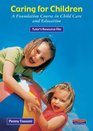 Caring for Children Tutor File A Foundation Course in Child Care and Education