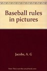 Baseball rules in pictures