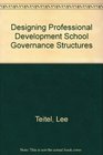 Designing Professional Development School Governance Structures