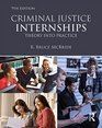 Criminal Justice Internships Theory Into Practice