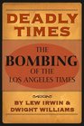 Deadly Times The Bombing of the Los Angeles Times