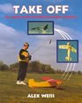 Take Off All About Radio Control Model Aircraft All About Radio Controlled Model
