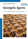 Synergetic Agents From MultiRobot Systems to Molecular Robotics