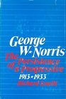 George W Norris The Persistence of a Progressive 19131933