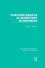Collected Works of Harry G Johnson Further Essays in Monetary Economics