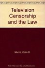 Television Censorship and the Law