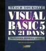 Teach Yourself Visual Basic 5 in 21 Days Professional Reference Edition