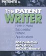 The Patent Writer How to Write Successful Patent Applications