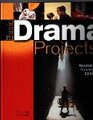 Basic Drama Projects Teacher Edition
