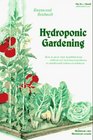 Hydroponic Gardening: The "Magic" of Modern Hydroponics for the Home Gardener