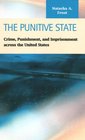 The Punitive State  Crime Punishment and Imprisonment across the United States