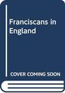 The Franciscans in England