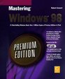 Mastering Windows 98 Premium Edition
