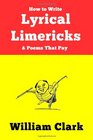 How to Write Lyrical Limericks  Poems That Pay