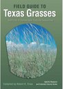 Field Guide to Texas Grasses (AgriLife Research and Extension Service Series)