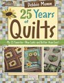 Debbie Mumm's 25 Years of Quilts (Leisure Arts #5532)