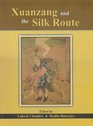 Xuanzang  the Silk Route