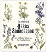 The Complete Herbs Sourcebook An a to Z Guide of Herbs to Cure Your Everyday Ailments