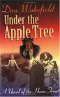 Under the Apple Tree: A Novel of the Home Front