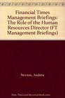 Financial Times Management Briefings the Role of the Human Resources Director