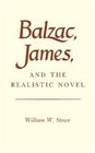 Balzac James and the Realistic Novel