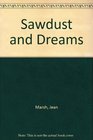 Sawdust and Dreams