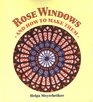Rose Windows and How to Make Them Coloured Tissue Paper Crafts