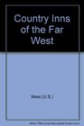 Country Inns of the Far West