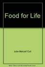 Food for Life A Guidebook to Better Eating Better Living