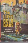 Lost Gold Bars