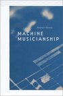 Machine Musicianship
