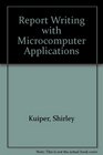 Report Writing With Microcomputer Applications/Instructors Manual