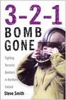 321 Bomb Gone Fighting Terrorist Bombers in Northern Ireland